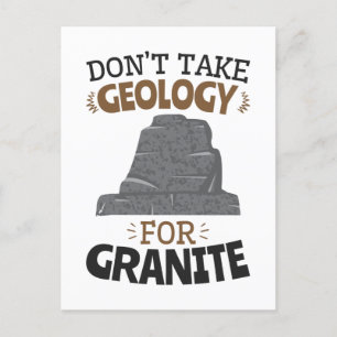 Ta inte geologi för Granite Funny Geolog Vykort