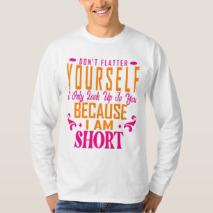 Ta inte hand om dig själv bara för att du är t shirt