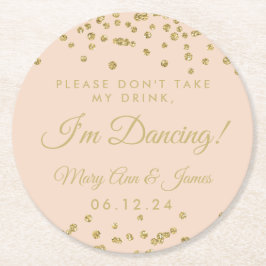 Ta inte min drink! Guld Confetti  Ro Underlägg Papper Rund