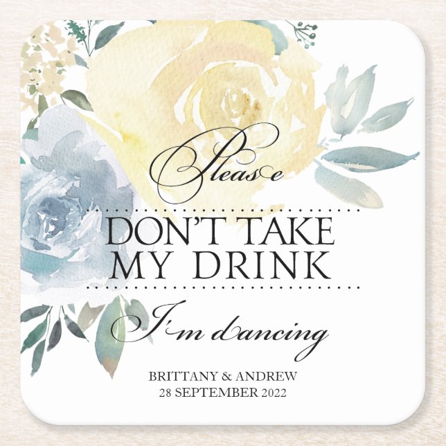 Ta inte min drink Im Dancing från bröllop Underlägg Papper Kvadrat (Framsidan)