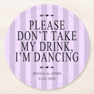 Ta inte min drink Im Dancing Lavender Underlägg Papper Rund