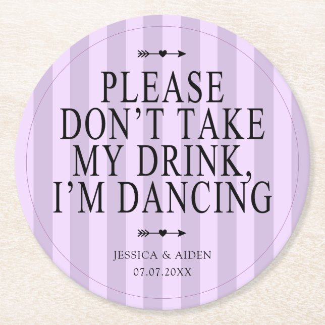Ta inte min drink Im Dancing Lavender Underlägg Papper Rund (Framsidan)