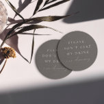 Ta inte min drink. Jag dansar Underlägg Papper Rund<br><div class="desc">Utformningen har ett handskrivet teckensnitt och modern minimalistisk design. Designad att samordna med för "SERENA" bröllopsinbjudan. Om du vill flytta texten eller ändra storlek, teckensnitt eller färg klickar du på "Klicka för att anpassa ytterligare". Visa samlingslänken på den här sidan om du vill se alla matchande objekt i den här...</div>