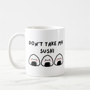 Ta inte min sushi kaffemugg