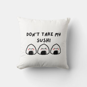 Ta inte min sushi kudde