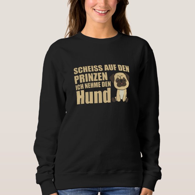 Ta inte prinsen, jag tar Hund Pug. T Shirt (Framsida)