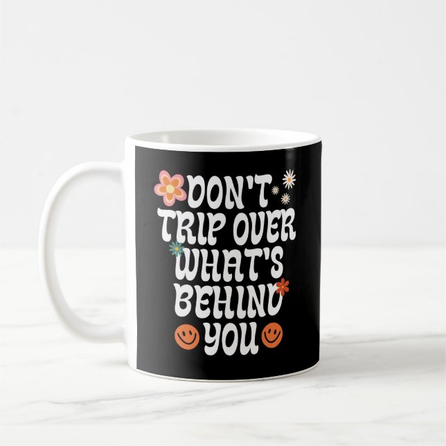 Ta inte Resa över det som ligger bakom dig Kaffemugg (Vänster)