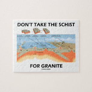Ta inte schisten för granit (geologihumorn) pussel