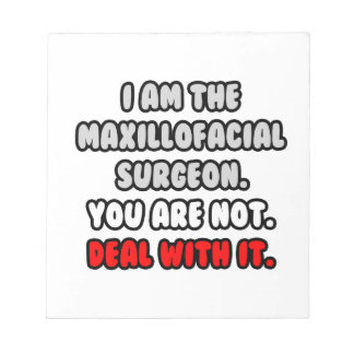 Ta itu med det ... Funny Maxillofacial Surgeon Anteckningsblock