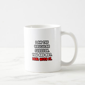 Ta itu med det ... Funny Vaskulär Surgeon Kaffemugg