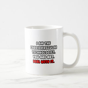 Ta itu med det ... Lustig kardiovaskulär teknolog Kaffemugg
