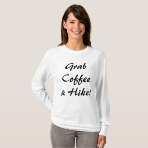 Ta Kaffe & En Vandring T Shirt