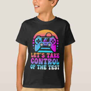 Ta kontroll över testdagen för Älskare-spel T Shirt