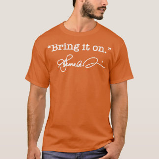 Ta med den på Kamala alla vita namnteckning TShirt T Shirt