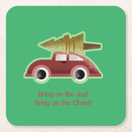 Ta med dig Joy! Ta på Cheer! Automatisk vintage Underlägg Papper Kvadrat