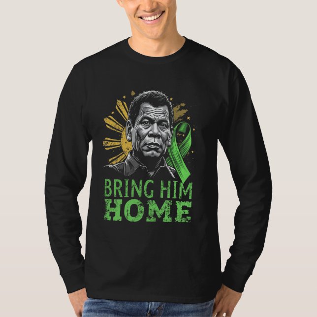 Ta med honom hem Filippinerna PRRD DU30 T Shirt (Framsida)