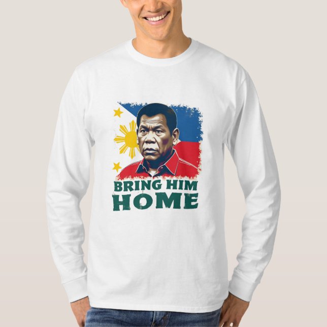 Ta med honom hem-supporter Digong Duterte T Shirt (Framsida)