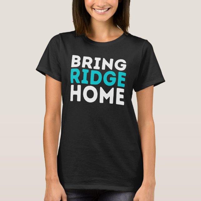 Ta med kvinnor från Ridge Home manar T Shirt (Framsida)