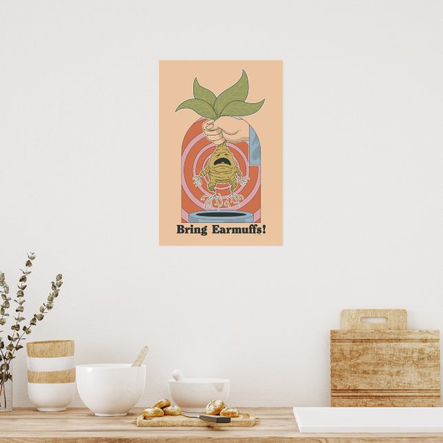 "Ta med öronmuffar!" Skrikande Mandrake Grafik Poster (Kök)