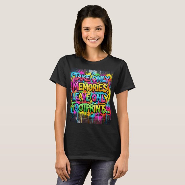 Ta med sig bara minnen Lämna bara fotspår Graffiti T Shirt (Hel framsida)
