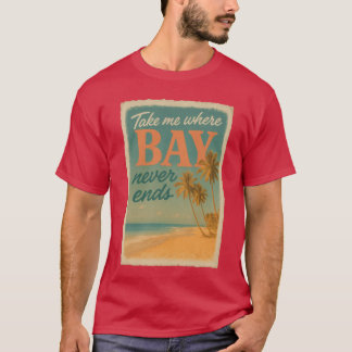 Ta mig dit där viken aldrig tar slut Kustnära även T Shirt