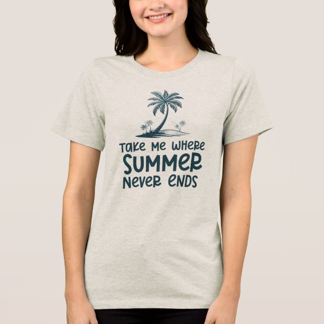 Ta mig dit sommaren aldrig tar slut t shirt (Framsida)