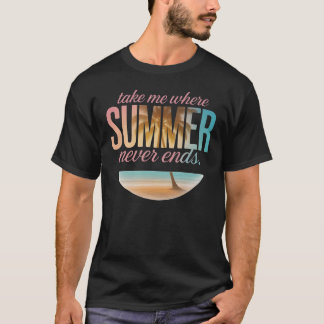 Ta mig dit sommaren aldrig tar slut T-Shirt