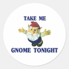 Ta mig Gnome i kväll Runt Klistermärke