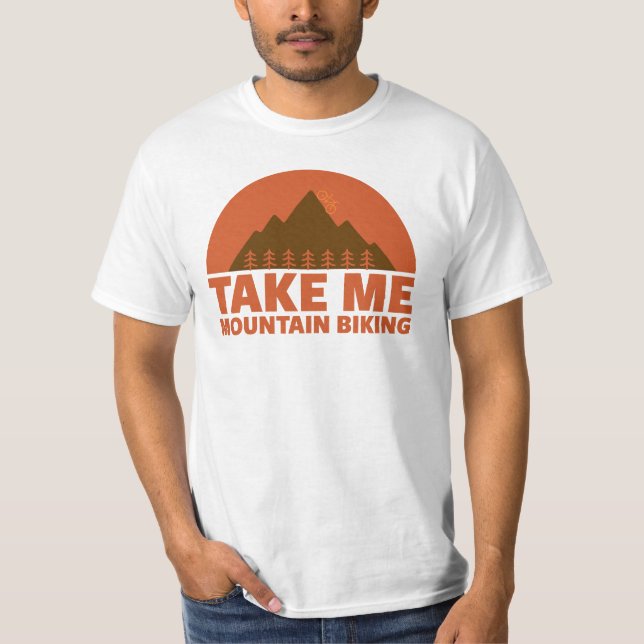 Ta mig Mountain Biking T Shirt (Framsida)