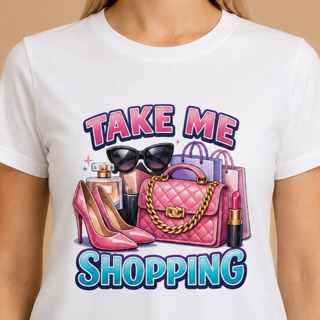 Ta mig på shopping t shirt (Skapare uppladdad)