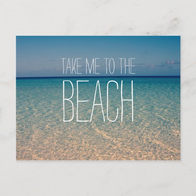 Ta mig till Beach Ocean Summer Blå himmel Sand Vykort (Framsida)
