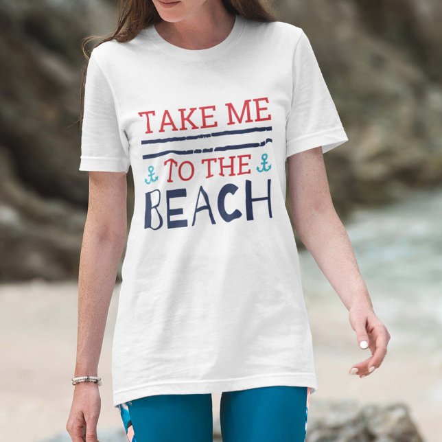 Ta mig till Beach T-Shirt (Skapare uppladdad)