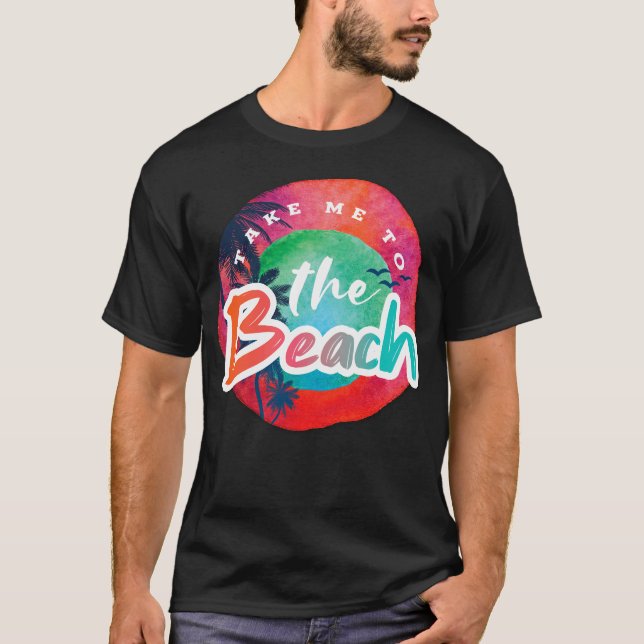 Ta mig till Beach T Shirt (Framsida)