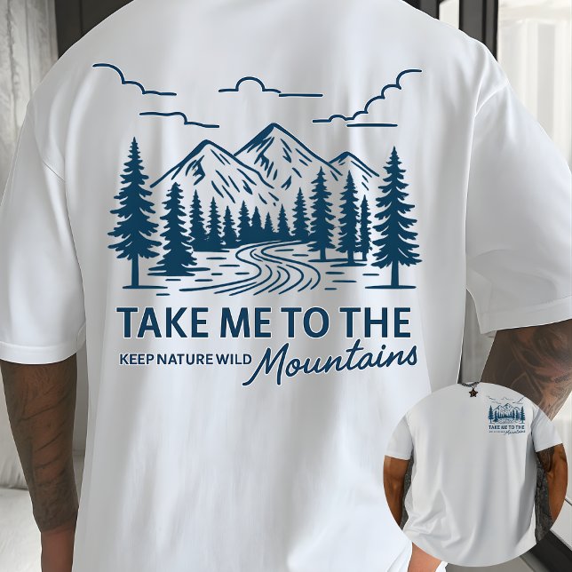 Ta mig till bergen friluftseventyr t shirt (Skapare uppladdad)