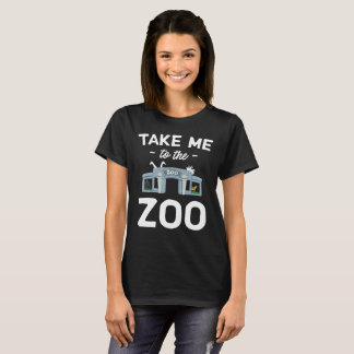 Ta mig till den djura älskareT-tröja för zooen T Shirt