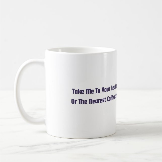 "Ta mig till din ledare" Alien Mugg (Vänster)