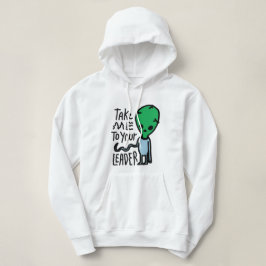 Ta mig till din ledare | Cute Alien sarcasm-citat T Shirt