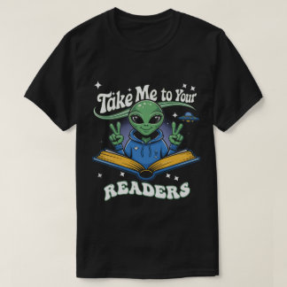 Ta mig till dina läsare i hela Amerika Läs mer T Shirt