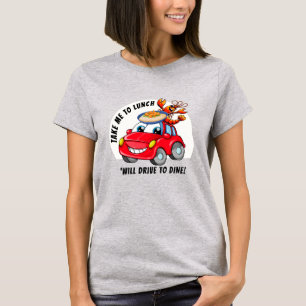 TA MIG TILL LUNCH T SHIRT