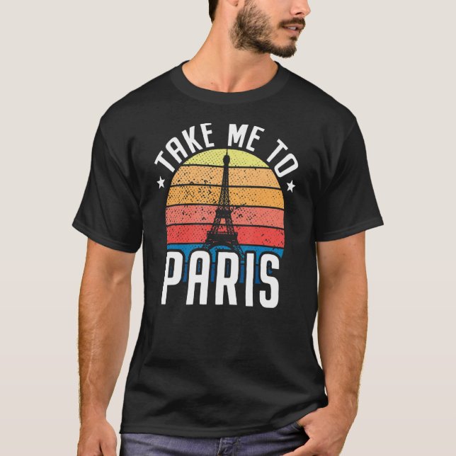 Ta mig till Paris Heartslag Eiffel Torn Frankrike  T Shirt (Framsida)
