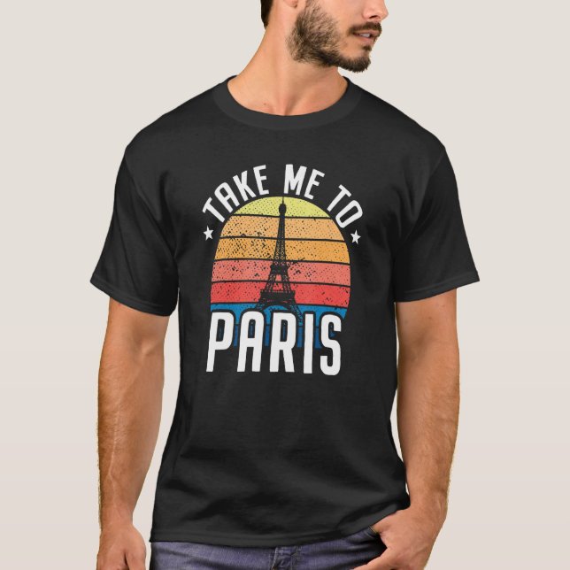 Ta mig till Paris Heartslag Eiffel Torn Frankrike  T Shirt (Framsida)