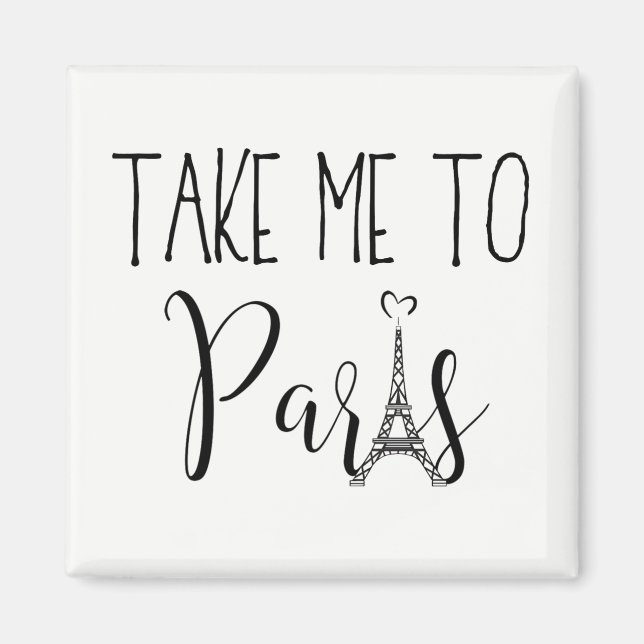 "Ta mig till Paris" Magnet (Framsidan)