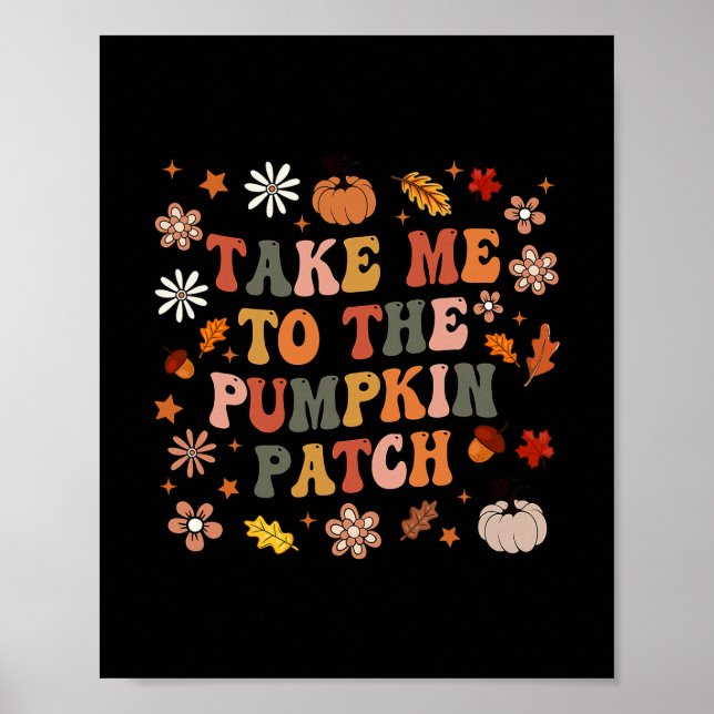 Ta mig till pumparna Thanksgiving höst F Poster (Framsidan)