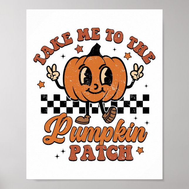 Ta mig till Pumpkin Patch Hösthösten Thanksgiv Poster (Framsidan)