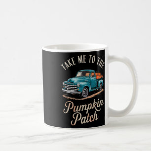 Ta mig till Pumpkin Patch Lastbil höstfack Kaffemugg