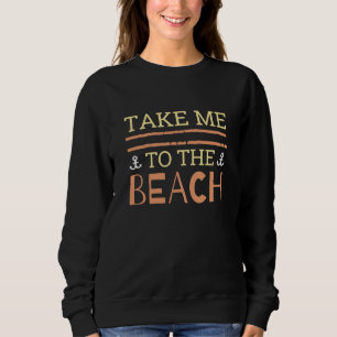 Ta mig till stranden t shirt