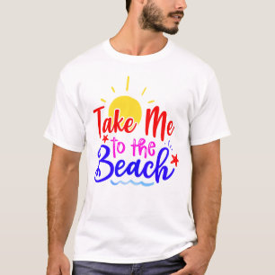 Ta Mig Till Stranden T Shirt