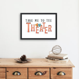 Ta mig till Theater Marquee Ljus Poster