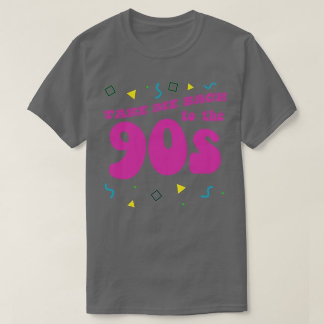 Ta mig tillbaka till 1990-talets nostalgia t shirt (Design framsida)