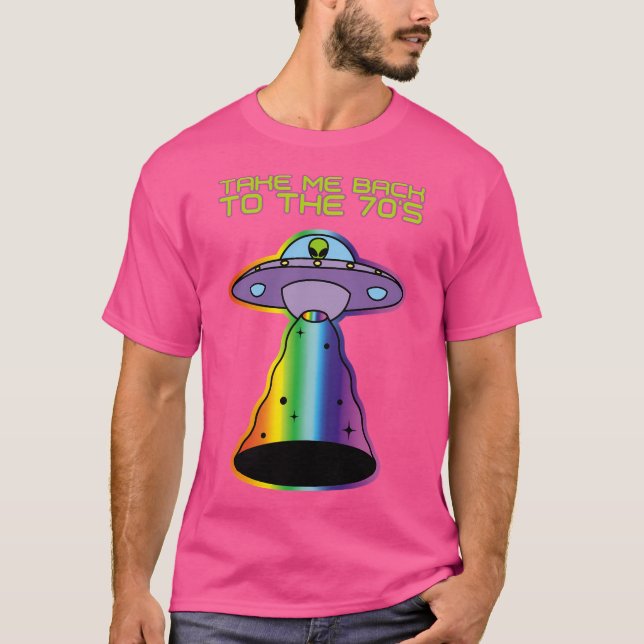 Ta mig tillbaka till 70:s flygande Ufo T Shirt (Framsida)